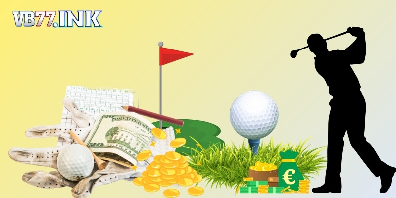 Các hình thức cá cược golf ưa chuộng hiện nay