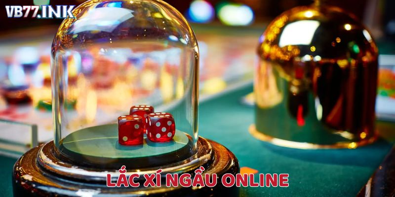 Lắc Xí Ngầu Online Tại Nhà Cái VB77 – Chơi Là Có Thưởng