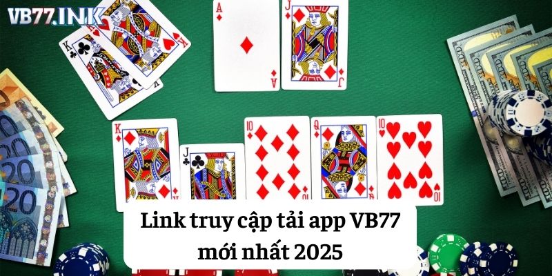 Link truy cập tải mới nhất 2025